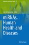 miRNAs, Human Health and Diseases, Buch