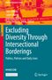 Excluding Diversity Through Intersectional Borderings, Buch