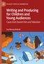 Eva Novrup Redvall: Writing and Producing for Children and Young Audiences, Buch