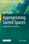 „Appropriating Sacred Spaces“ von Clara Rellensmann. Hintergrund: Abstrakte Kunst in Grün und Blau. Springer-Logo., Buch