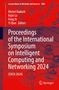 Proceedings of the International Symposium on Intelligent Computing and Networking 2024, Buch