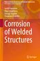 Serhii Fomichov: Corrosion of Welded Structures, Buch