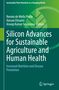 Silicon Advances for Sustainable Agriculture and Human Health, Buch