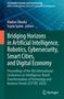 Bridging Horizons in Artificial Intelligence, Robotics, Cybersecurity, Smart Cities, and Digital Economy, Buch, Buch