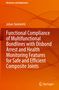Julian Steinmetz: Functional Compliance of Multifunctional Bondlines with Disbond Arrest and Health Monitoring Features for Safe and Efficient Composite Joints, Buch, Buch