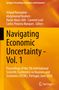 Navigating Economic Uncertainty - Vol. 1, Buch