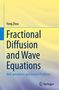 Yong Zhou: Fractional Diffusion and Wave Equations, Buch