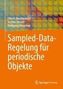 Efim N. Rosenwasser: Sampled-Data-Regelung für periodische Objekte, Buch