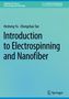Zhongchao Tan: Introduction to Electrospinning and Nanofiber, Buch