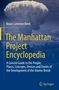Bruce Cameron Reed: The Manhattan Project Encyclopedia, Buch, Buch