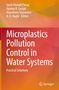 Microplastics Pollution Control in Water Systems, Buch