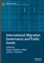International Migration Governance and Public Goods, Buch