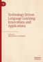 Technology Driven Language Learning: Innovations and Applications, Buch