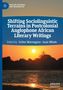 Shifting Sociolinguistic Terrains in Postcolonial Anglophone African Literary Writings, Buch, Buch