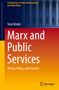 Tony Kinder: Marx and Public Services, Buch, Buch