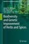 Biodiversity and Genetic Improvement of Herbs and Spices, Buch, Buch