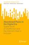 Pedro Fierro: Abandoned Places in the Digital Era, Buch