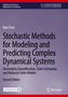 Titel: "Stochastic Methods for Modeling and Predicting Complex Dynamical Systems". Autor: Nan Chen.