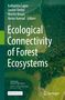 Ecological Connectivity of Forest Ecosystems, Buch, Buch