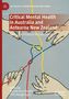 Critical Mental Health in Australia and Aotearoa New Zealand, Buch, Buch