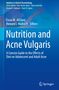 Nutrition and Acne Vulgaris, Buch, Buch