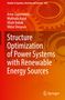 Artur Zaporozhets: Structure Optimization of Power Systems with Renewable Energy Sources, Buch