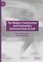 Mia Kostovska: The Modern Construction and Postmodern Deconstruction of Self, Buch