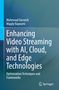 Magdy Bayoumi: Enhancing Video Streaming with AI, Cloud, and Edge Technologies, Buch