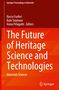 The Future of Heritage Science and Technologies, Buch, Buch
