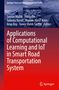 Applications of Computational Learning and IoT in Smart Road Transportation System, Buch, Buch