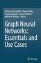 Titel: "Graph Neural Networks: Essentials and Use Cases". Autoren: Pethuru Raj Chelliah, Pawan Whig, Susila Nagarajan. Logo: Springer., Buch