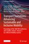 Transport Transitions: Advancing Sustainable and Inclusive Mobility, Buch, Buch