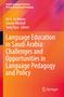 Text: "Language Education in Saudi Arabia: Challenges and Opportunities in Language Pedagogy and Policy." Farbiger Hintergrund., Buch