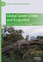 "Global Green Crime and Ecojustice" von Daan van Uhm und Dina Siegel; Leopard auf einem Baumstamm in einer bewaldeten Landschaft., Buch