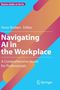 Navigating AI in the Workplace, Buch
