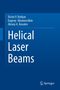 Victor V. Kotlyar: Helical Laser Beams, Buch
