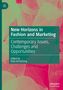 Text: "New Horizons in Fashion and Marketing: Contemporary Issues, Challenges and Opportunities. Edited by Kate Armstrong."  
Blätter im Hintergrund., Buch