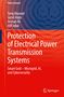 Titel: Protection of Electrical Power Transmission Systems. Autoren: Tariq Masood, Jamil Abdo, Arshad Ali, Atif Iqbal., Buch