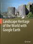 Andrew Goudie: Landscape Heritage of the World with Google Earth, Buch