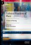 „Cultural Practices of Place“, „A Sense of Placing“, „Edited by Sarah Earnshaw“. Abstrakte, bunte Hintergrundgrafik., Buch