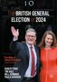 "The British General Election of 2024", Zitat: "The Bible of General Elections" von David Dimbleby. Mann und Frau lächeln., Buch