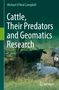 Michael O'Neal Campbell: Cattle, Their Predators and Geomatics Research, Buch
