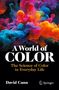 "A World of Color: The Science of Color in Everyday Life" von David Cann. Abstrakte Farbwolken in lebendigen Tönen., Buch