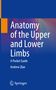 Andrew Zbar: Anatomy of the Upper and Lower Limbs, Buch