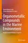 Tarek Othman Said: Organometallic Compounds in the Marine Environment, Buch