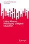 Yusef Waghid: Living African Philosophy of Higher Education, Buch