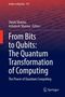 From Bits to Qubits: The Quantum Transformation of Computing, Buch