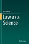 Titel: "Law as a Science". Autor: Shai Dothan. Unten ein Springer-Logo. Hintergrund: Dunkelgrün mit gelbem Akzentstreifen., Buch