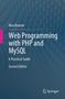 "Web Programming with PHP and MySQL: A Practical Guide, Second Edition" von Max Bramer, blauer Hintergrund, Springer-Logo.