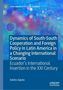 Sandra Zapata: Dynamics of South-South Cooperation and Foreign Policy in Latin America in a Changing International Scenario, Buch